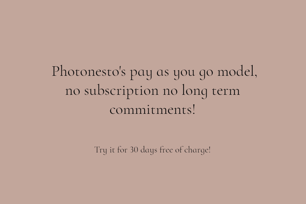 Photonesto does not require you to sign any contracts
